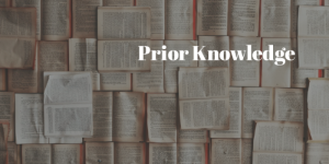 Books in background with "Prior Knowledge" in foreground.