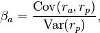 Beta Equation: The beta of an investment is equal to the covariance between the rate of return of the investment, r(a), and that of the portfolio, r(p).