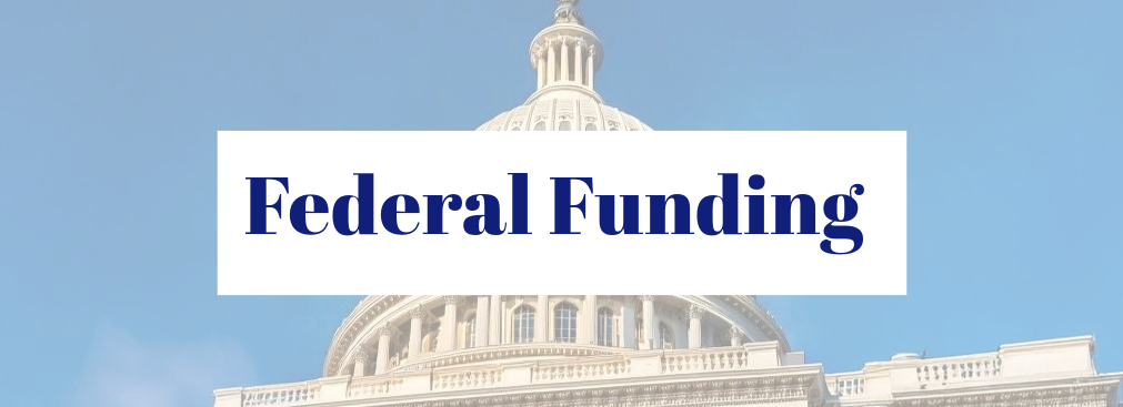Image of the US Capitol Building with text that reads Federal Funding