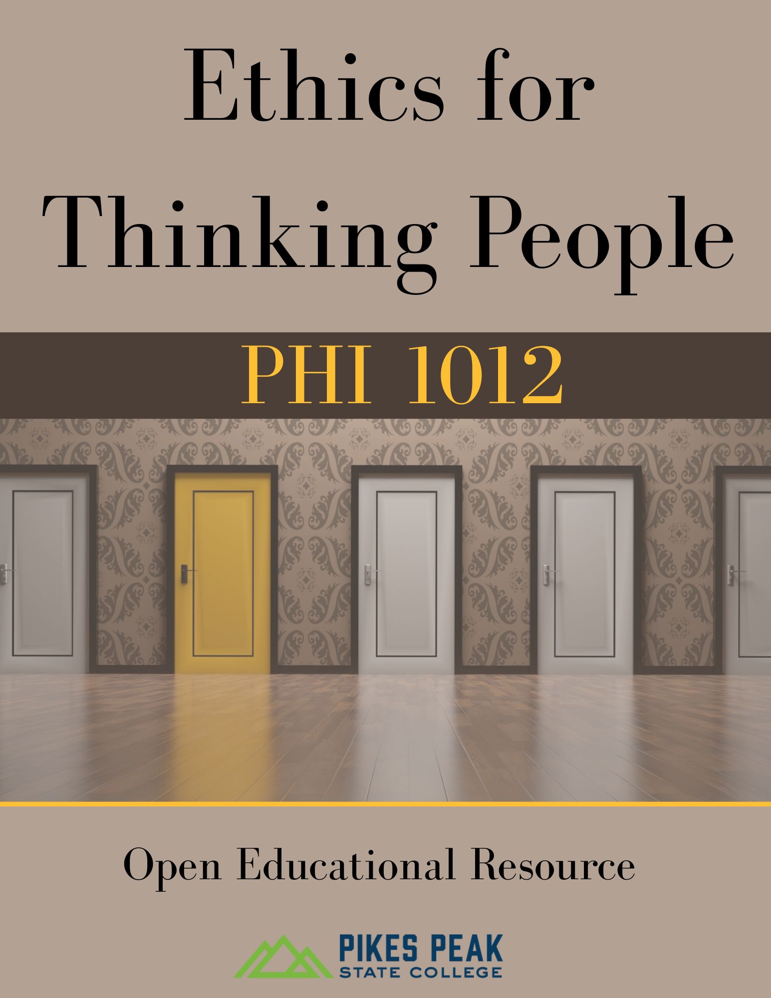 Cover image for PPSC PHI 1012: Ethics for Thinking People 